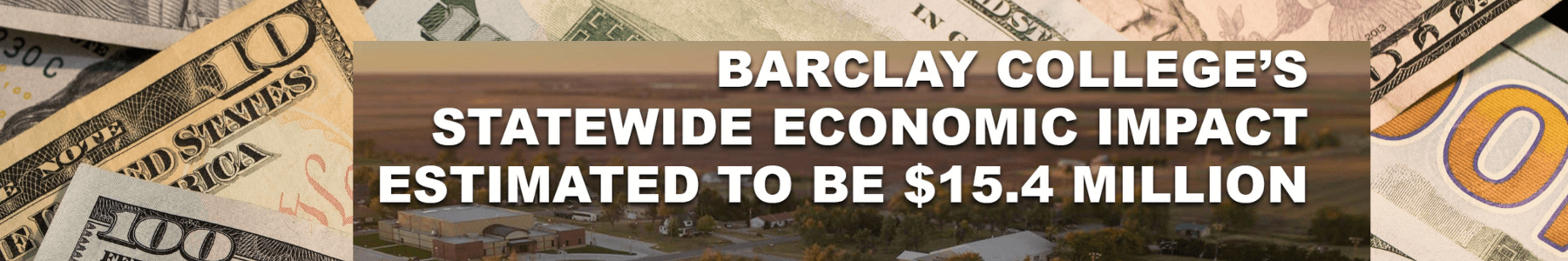 Barclay College’s Statewide Economic Impact Estimated to be $15.4 million